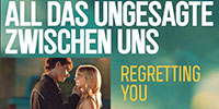 All das Ungesagte zwischen uns - Regretting You