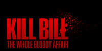 Kill Bill - The whole bloody Affair